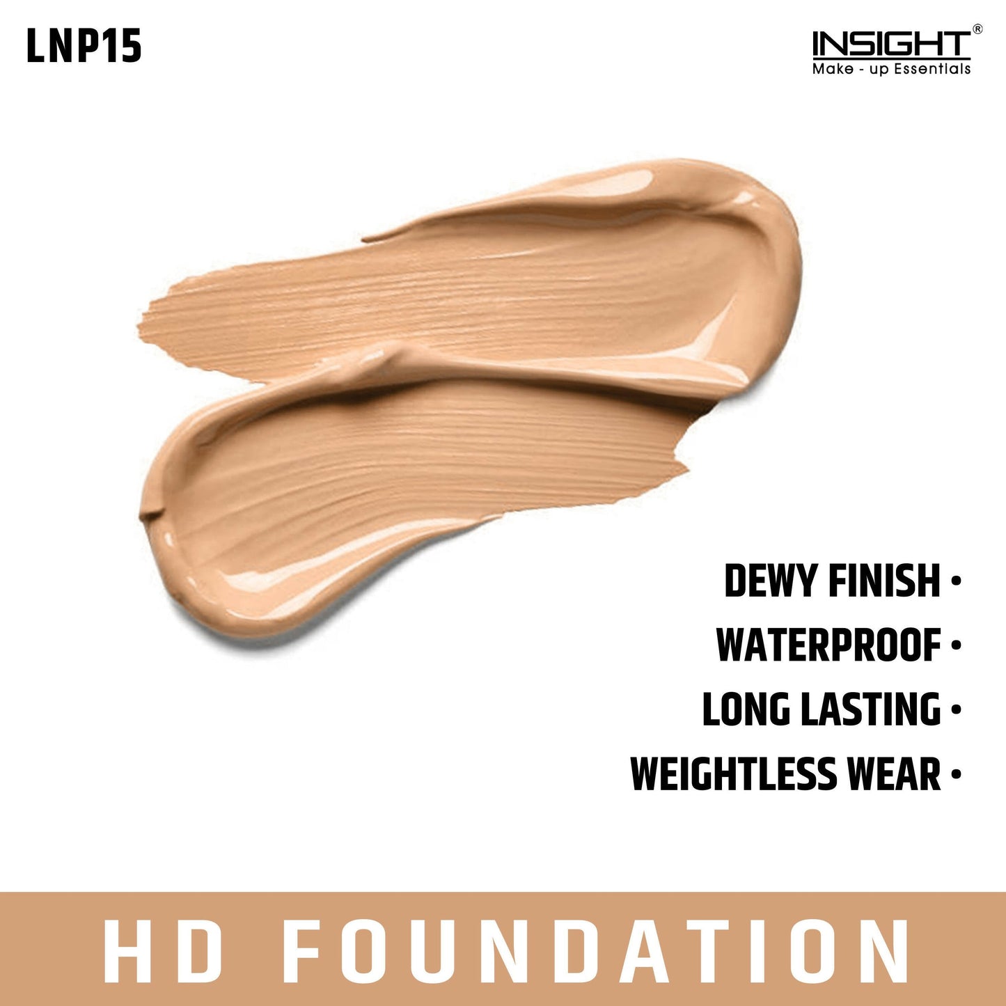 Insight Cosmetics HD Foundation - LNP 15