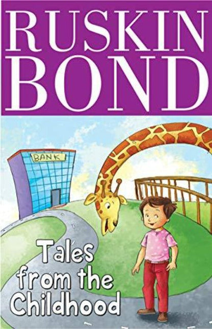 Ruskin Bond Tales from the Childhood