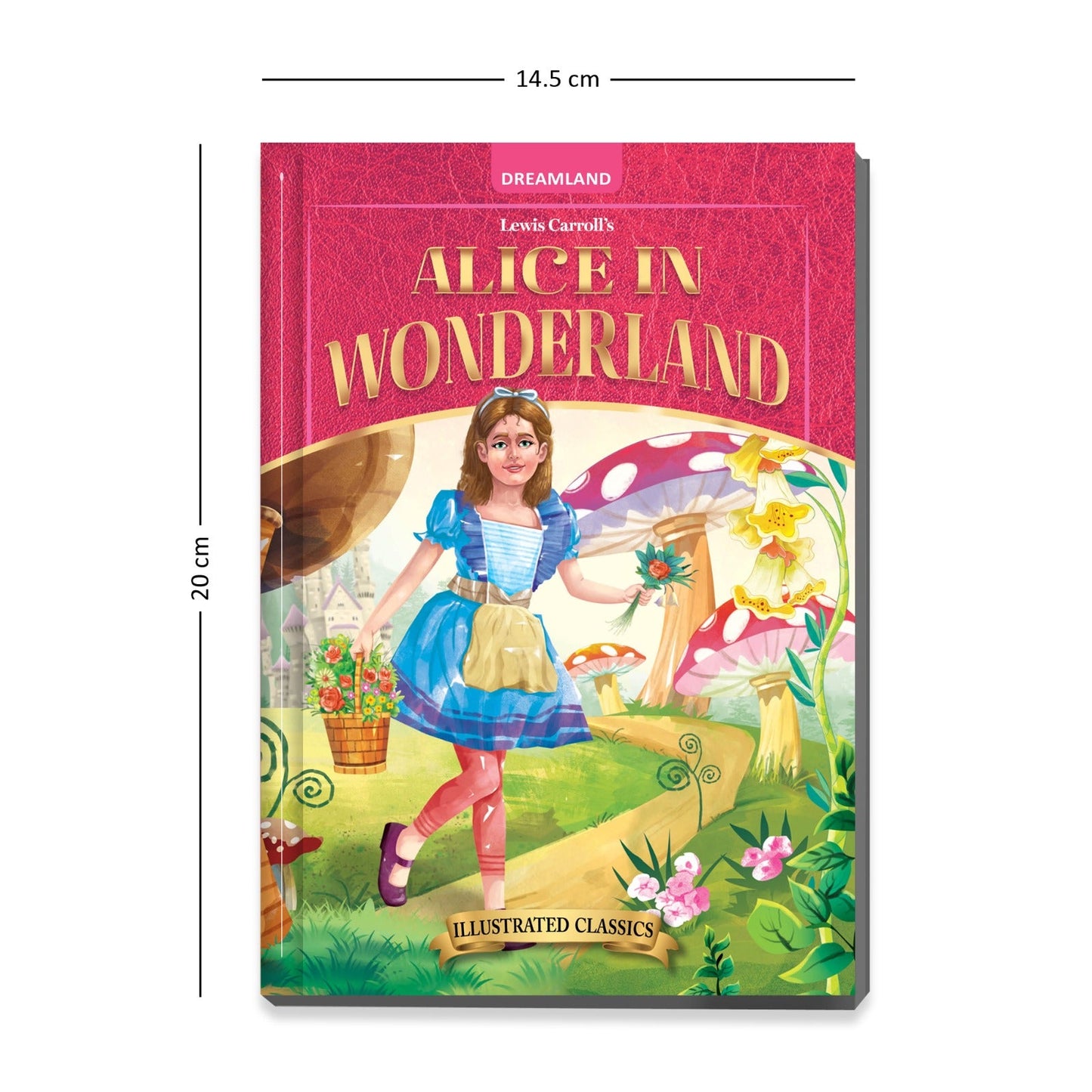 Dreamland Publications Alice in Wonderland- Illustrated Abridged Classics for Children with Practice Questions : Children Classic Fiction Book