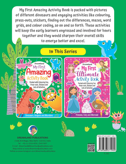 Dreamland Publications My First Amazing Activity Book- Dinosaurs, Dragons and Monsters : Children's Interactive & Activity Book