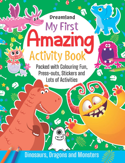 Dreamland Publications My First Amazing Activity Book- Dinosaurs, Dragons and Monsters : Children's Interactive & Activity Book -  buy in usa 