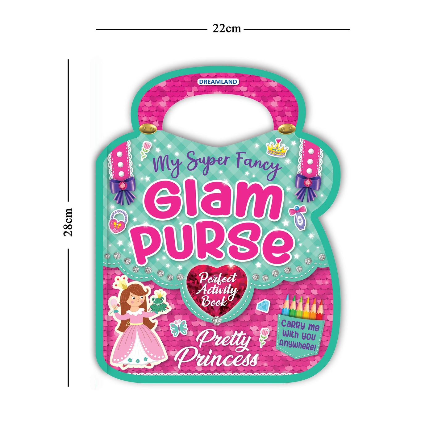 Dreamland Publications My Super Fancy Glam Purse - Pretty Princess : Children's Interactive & Activity Book