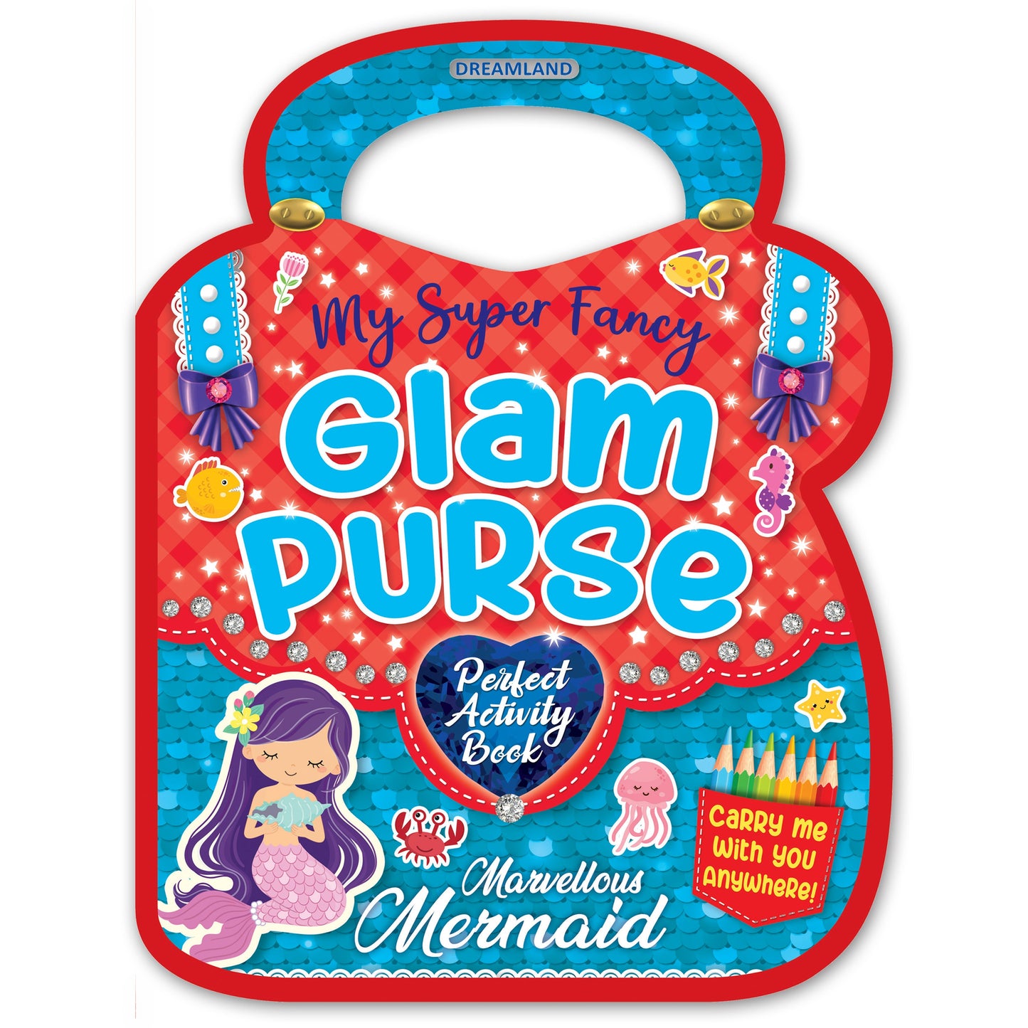 Dreamland Publications My Super Fancy Glam Purse - Marvellous Mermaid : Children's Interactive & Activity Book -  buy in usa 