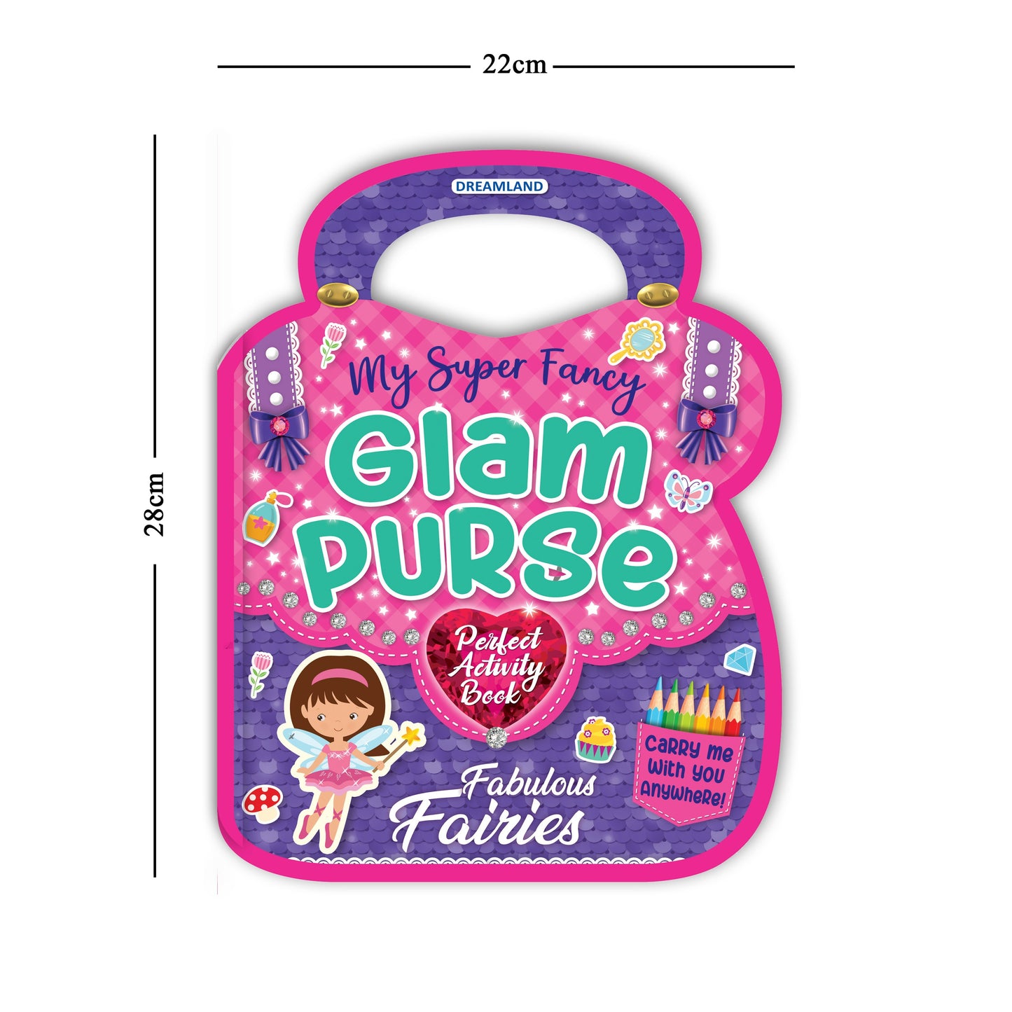 Dreamland Publications My Super Fancy Glam Purse - Fabulous Fairies : Children's Interactive & Activity Book