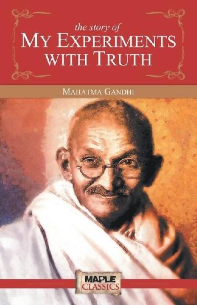My Experiments with Truth By Mahatma Gandhi