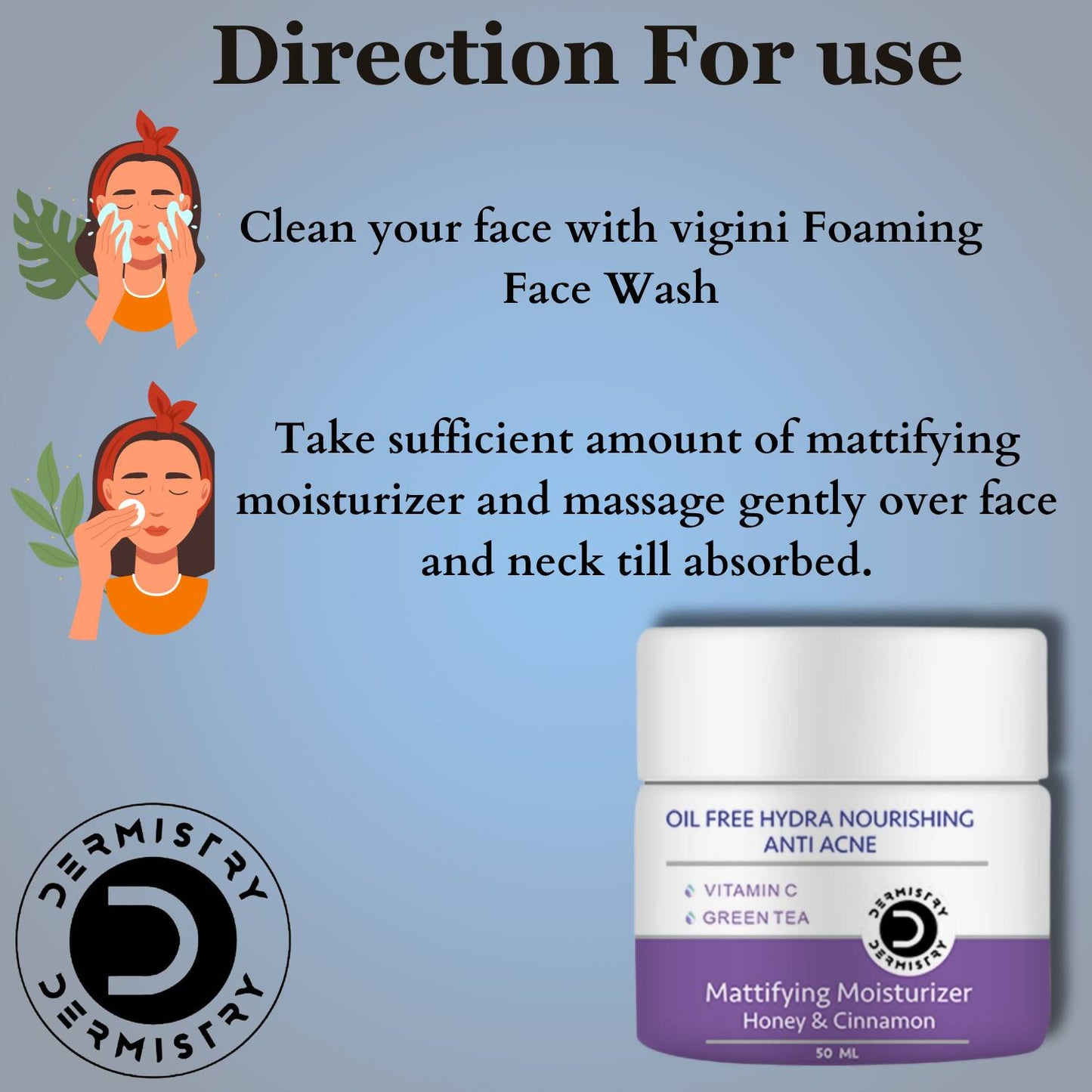 Dermistry Mattifying Moisturizer & Anti Acne Foaming Face Wash