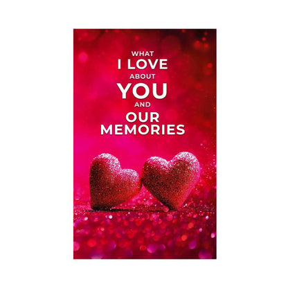 Pages Of Love What I Love About You And Our Memories: A Fill-In-The-Blank Gift
