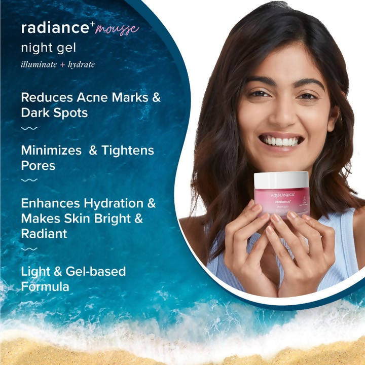 Aqualogica Radiance+ Mousse Night Gel