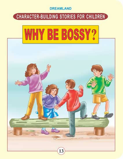 Dreamland Character Building - Why Be Bossy -  buy in usa 