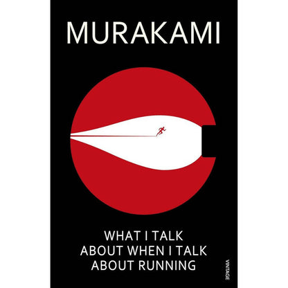 What I Talk About When I Talk About Running by Haruki Murakami -  buy in usa 