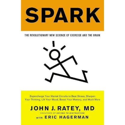 Spark: The Revolutionary New Science of Exercise and the Brain by John J. Ratey MD -  buy in usa 