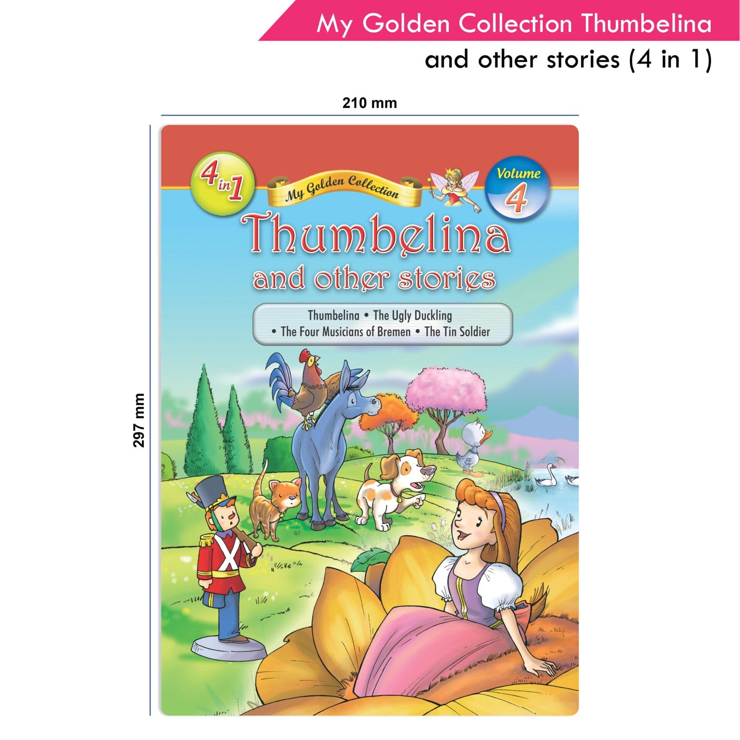 Jolly Kids My Golden Collection Volume 4 Thumbelina and Other 4 in 1 Stories| Bedtime Story Book for Kids Ages 3-8 Year