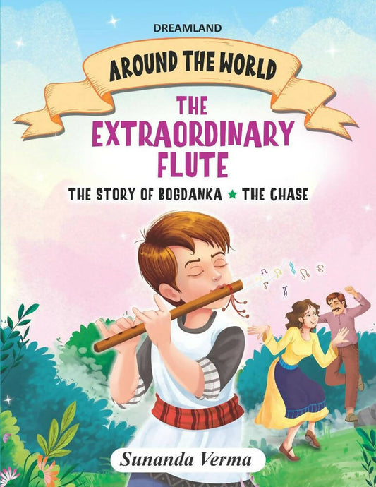 Dreamland The Extraordinary Flute and Other stories - Around the World Stories for Children Age 4 - 7 Years -  buy in usa 