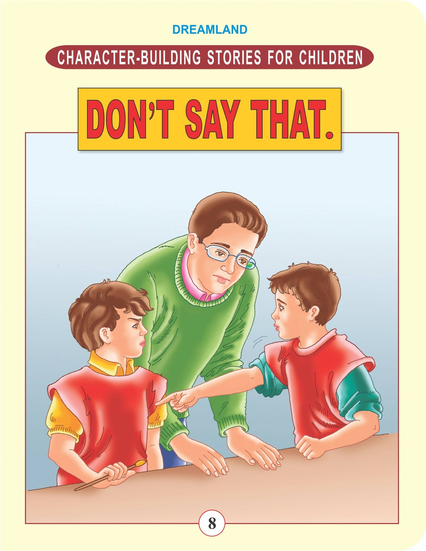 Dreamland Publications Character Building - Don't Say That. : Children Story books Book