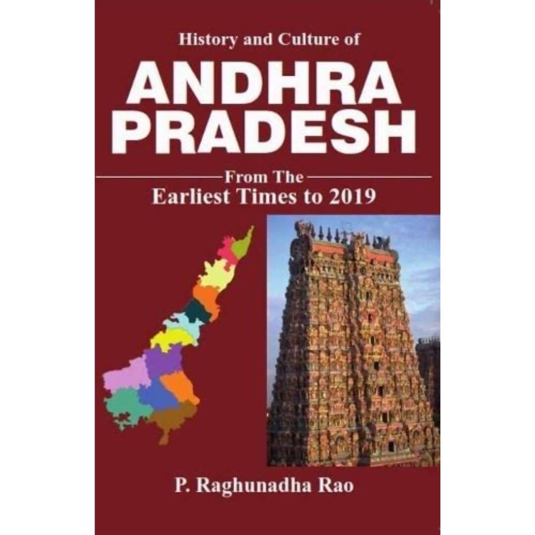 History And Culture Of Andhra Pradesh By P. Raghunadha Rao