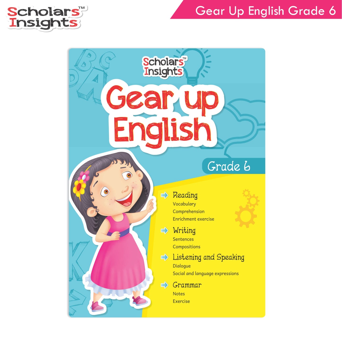 Scholars Insights Gear Up English Grade 6