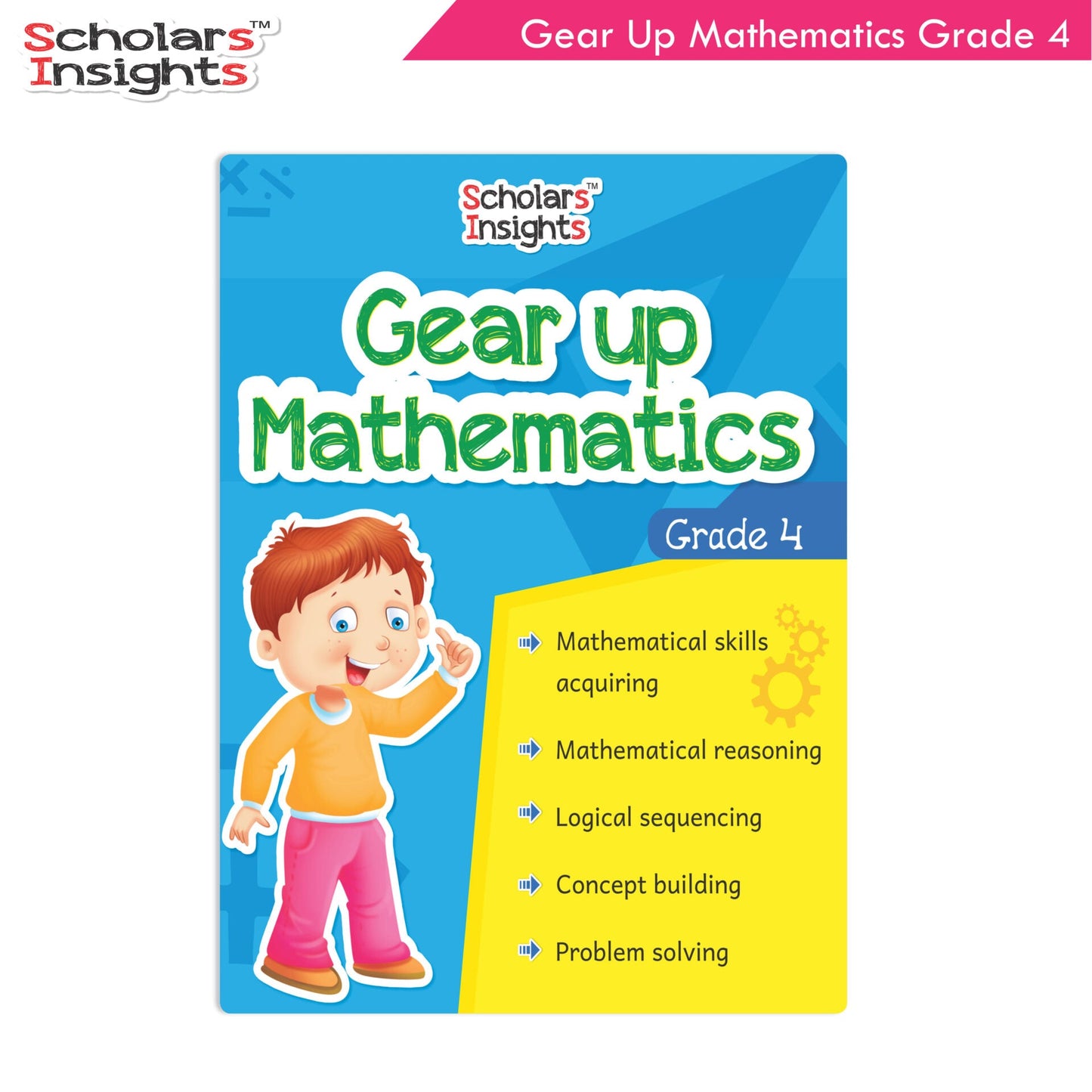 Scholars Insights Gear Up Maths Grade 4