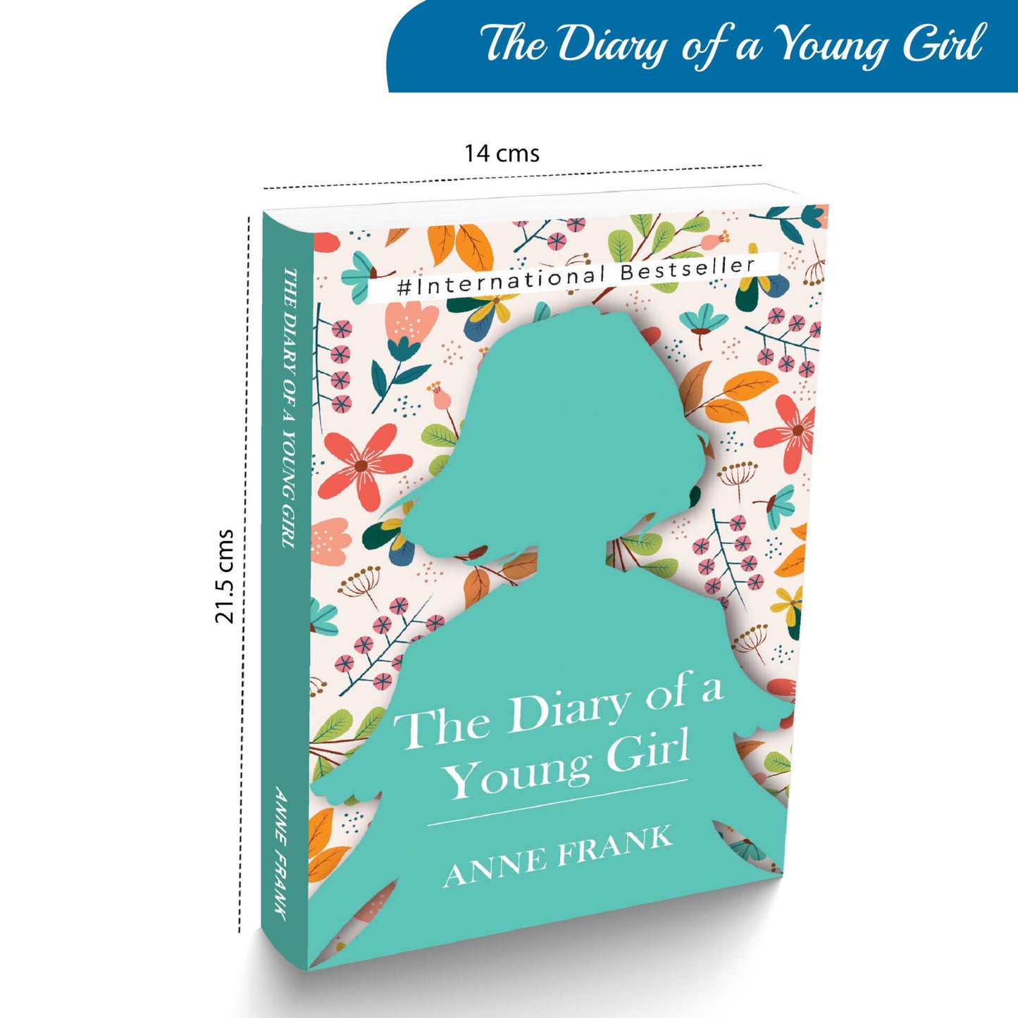 The Diary of A Young Girl - Anne Frank