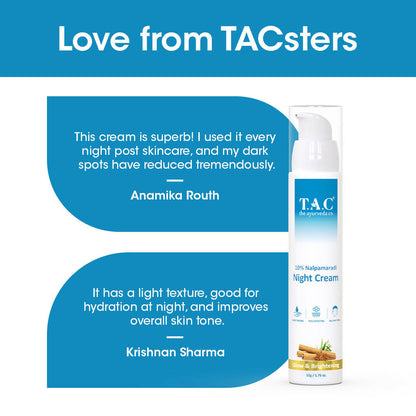 TAC - The Ayurveda Co. 10% Night Cream for Glowing Skin, Whitening And Brightening Skin