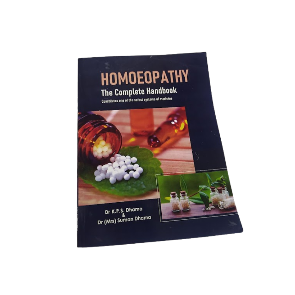 Homoeopathy The Complete Handbook By KPS Dhama