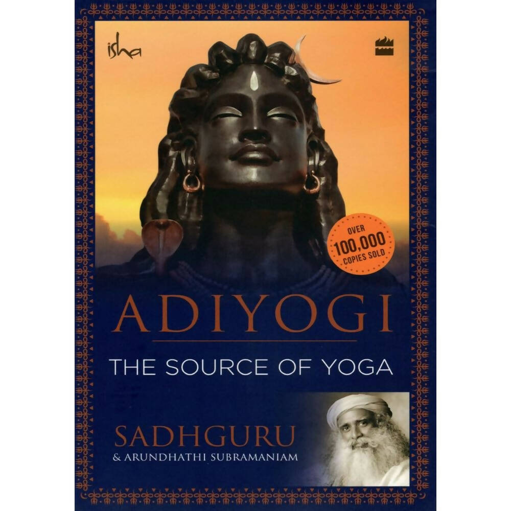 Adiyogi (The Source of Yoga) by Sadhguru (Author) -  buy in usa 