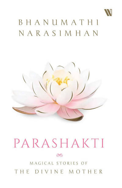 Sri Sri Tattva Parashakti Magical Stories Of The Divine Mother
