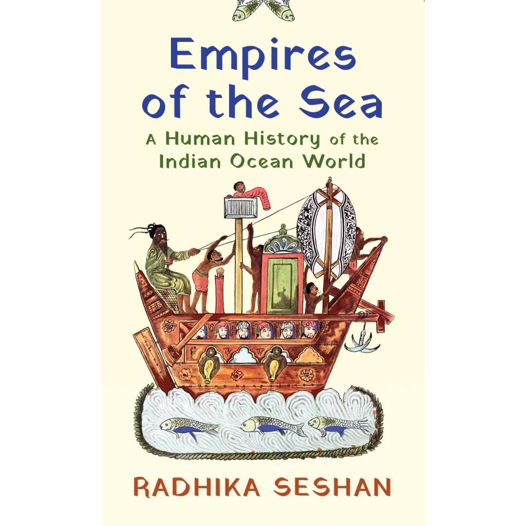 Empires Of The Sea By Radhika Seshan