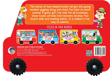 Dreamland A Birthday on the Bus - A Shaped Board Book with Wheels : Children Picture Board Book