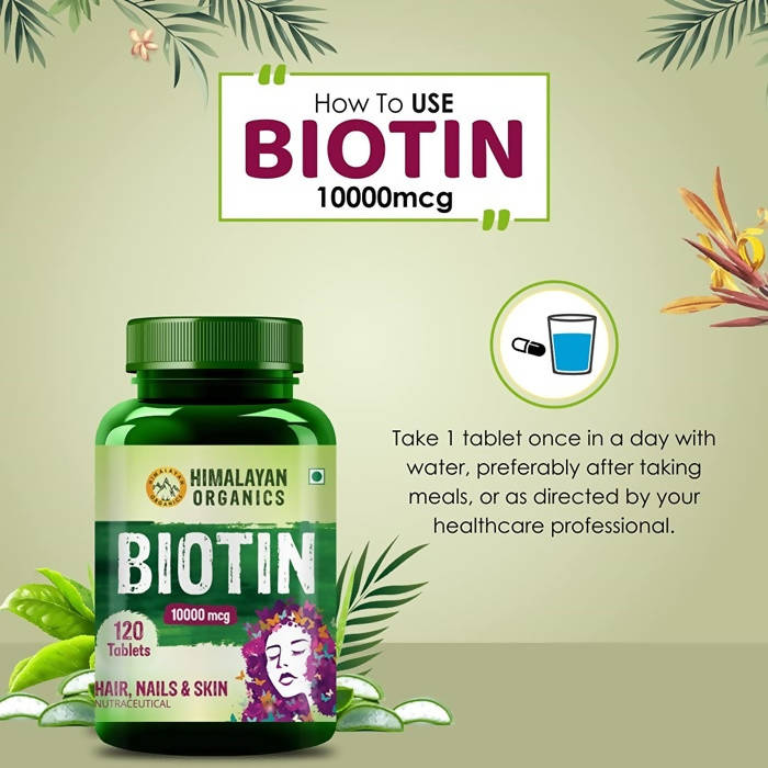 Himalayan Organics Biotin 10,000 mcg For Hair, Nails & Skin Nutraceutical Tablets