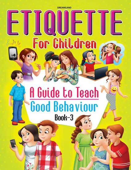 Dreamland Etiquette for Children Book 3 - A Guide to Teach Good Behaviour -  buy in usa 