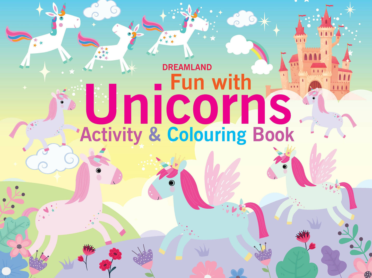 Dreamland Fun with Unicorns Activity & Colouring : Children Interactive & Activity Book -  buy in usa 